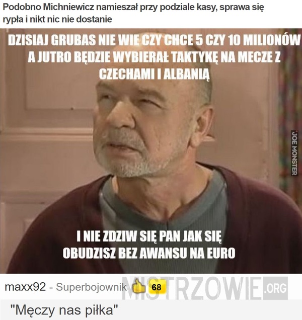 Podobno Michniewicz namieszał... –  