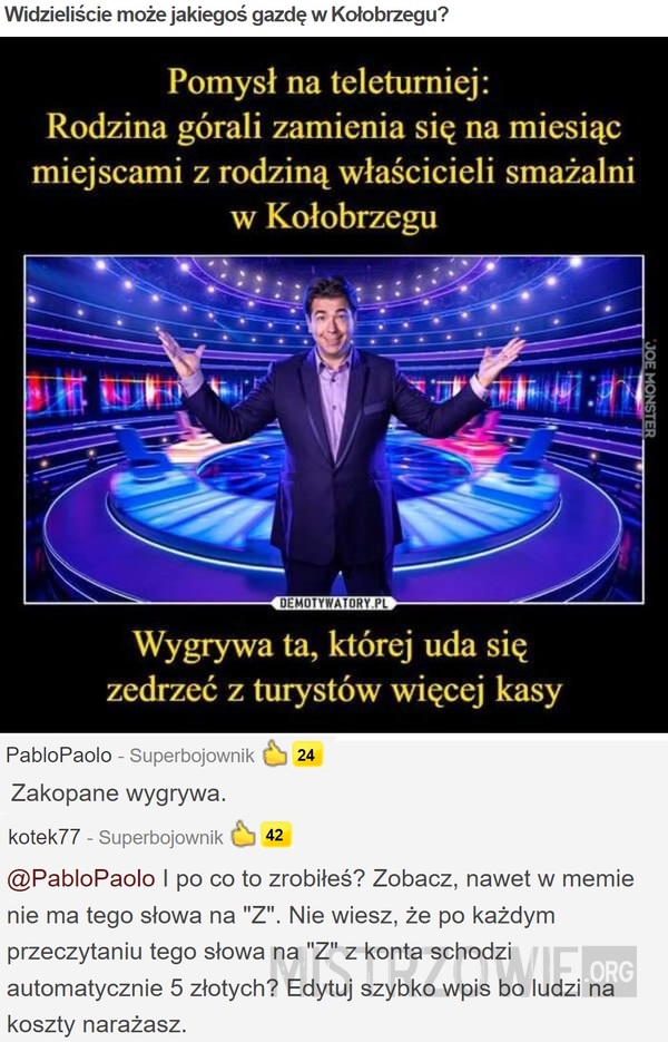 Widzieliście może jakiegoś gazdę w Kołobrzegu? –  