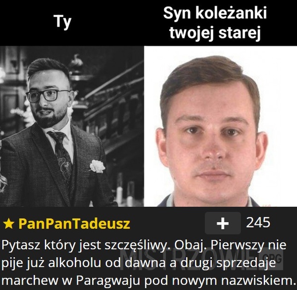 Ty vs Syn koleżanki twojej starej –  