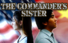 The Commanders Sister