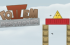 Totem Destroyer 2