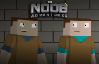 The Noob Adventures Episode 7