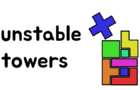 Unstable Towers