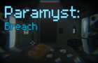 Paramyst: Breach