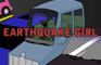 Earthquake Girl