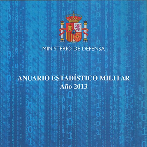 ANUARIO ESTADÍSTICO MILITAR. AÑO 2013