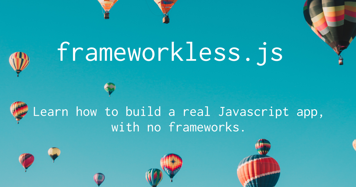 frameworkless