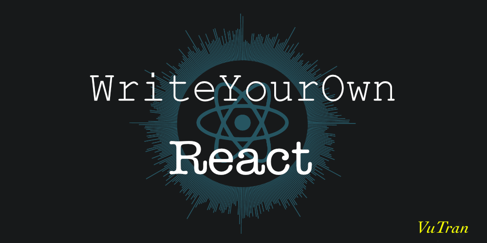 WriteYourOwnReact