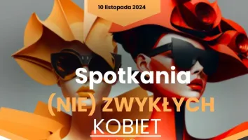 Zaproszenia na Spotkania Kobiet (NIE)Zwykłych