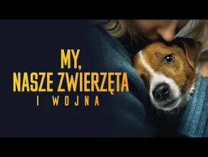 My, nasze zwierzęta i wojna - zwiastun