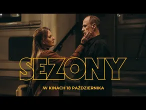 Sezony - zwiastun