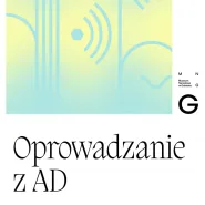 Oprowadzanie z audiodeskrypcją w Oddziale Sztuki Dawnej