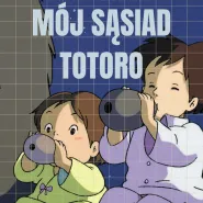 Dyskusyjny Klub Bajkowy / Mój sąsiad Totoro 