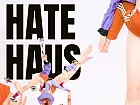 Hate Haus