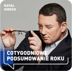 Podcast Cotygodniowe podsumowanie roku